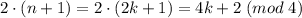 2 \cdot (n+1) = 2 \cdot (2k+1) = 4k+2 \; (mod \; 4)