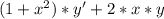 (1+x^{2} )*y'+2*x*y