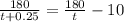 \frac{180}{t+0.25} = \frac{180}{t} -10