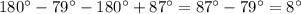 180^\circ-79^\circ-180^\circ+87^\circ=87^\circ-79^\circ=8^\circ