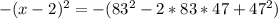 -(x-2)^{2}=-(83^2-2*83*47+47^2)