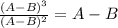 \frac{(A-B)^{3}}{(A-B)^{2}}=A-B