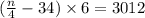 ( \frac{n}{4} - 34) \times 6 = 3012