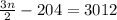 \frac{3n}{2} - 204 = 3012