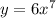 y = 6x^7