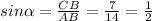 sin\alpha =\frac{CB}{AB}=\frac{7}{14}=\frac{1}{2}