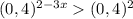 (0,4) ^{2-3x} (0,4)^{2}