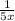 \frac{1}{5x}