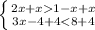 \left \{ {{2x+x1-x+x} \atop {3x-4+4