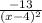 \frac{-13}{(x-4)^{2} }