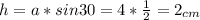 h=a*sin30=4*\frac{1}{2} =2_{cm}