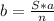 b=\frac{S*a}{n}