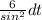 \frac{6}{sin^{2} } dt