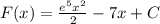 F(x) = \frac{e^{5} x^{2} }{2} -7x + C