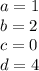 a=1\\b=2\\c=0\\d=4