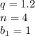 q=1.2\\n=4\\b_1=1