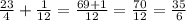 \frac{23}{4} +\frac{1}{12} =\frac{69+1}{12} =\frac{70}{12} =\frac{35}{6}