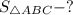 S_{\triangle ABC}-?