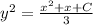 y^{2} =\frac{x^{2} +x+C}{3}