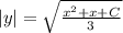 |y| =\sqrt{\frac{x^{2} +x+C}{3}}