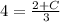 4=\frac{2+C}{3}