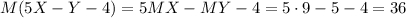 M(5X-Y-4)=5MX-MY-4=5\cdot 9-5-4=36