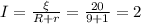 I=\frac{\xi}{R+r}=\frac{20}{9+1}=2