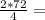 \frac{2*72}{4} =