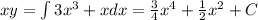 xy = \int 3x^3 + x dx = \frac{3}{4}x^4 + \frac{1}{2}x^2 + C