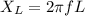 X_L=2\pi fL