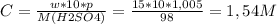 C=\frac{w*10*p}{M(H2SO4)} =\frac{15*10*1,005}{98} =1,54 M