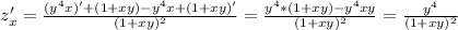 z'_{x} =\frac{(y^4x)'+(1+xy)-y^4x+(1+xy)'}{(1+xy)^2}=\frac{y^4*(1+xy)-y^4xy}{(1+xy)^2} =\frac{y^4}{(1+xy)^2}