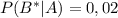 P(B^*|A)=0,02