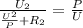 \frac{{{U_2}}}{{\frac{{{U^2}}}{P} + {R_2}}} = \frac{P}{U}