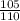 \frac{105}{110}