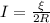 I=\frac{\xi }{2R}