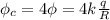 \phi _c=4\phi =4k\frac{q}{R}