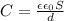 C=\frac{\epsilon \epsilon_0S}{d}