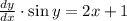 \frac{dy}{dx}\cdot \sin y=2x+1