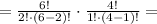 = \frac{6!}{2!\cdot (6-2)!}\cdot\frac{4!}{1!\cdot (4-1)!} =