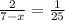 {\frac{2}{7-x} } = \frac{1}{25}