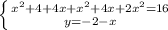 \left \{ {{x^2+4+4x+x^2+4x+2x^2=16} \atop {y=-2-x}} \right.