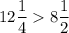 12\dfrac{1}{4}8\dfrac{1}{2}