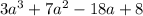 3a^{3}+7a^{2}-18a+8