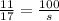 \frac{11}{17} =\frac{100}{s}