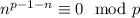 n^{p-1-n}\equiv 0\mod p