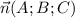 \vec{n}(A;B;C)