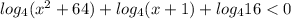 log_{4}(x^2+64)+log_{4}(x+1)+log_{4}16