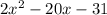 2x^2-20x-31