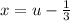 x=u-\frac{1}{3}